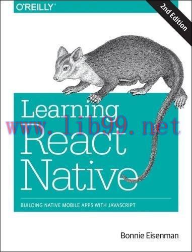[FOX-Ebook]Learning React Native: Building Native Mobile Apps with JavaScript, 2nd Edition