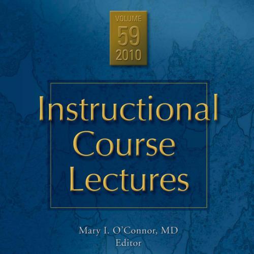 Instructional Course Lectures Volume 59-Wei Zhi