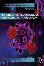 [AME]Engineering Technologies and Clinical Translation : Volume 3 of Delivery Strategies and En...