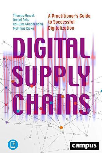 [FOX-Ebook]Digital Supply Chains: A Practitioner’s Guide to Successful Digitalization