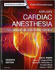 [PDF]Kaplan’s Cardiac Anesthesia: In Cardiac and Noncardiac Surgery 7th Edition