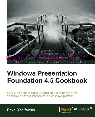 [FOX-Ebook]Windows Presentation Foundation 4.5 Cookbook