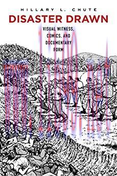 (PDF)Disaster Drawn: Visual Witness, Comics, and Documentary Form