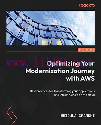 [FOX-Ebook]Optimizing Your Modernization Journey with AWS: Best practices for transforming your...