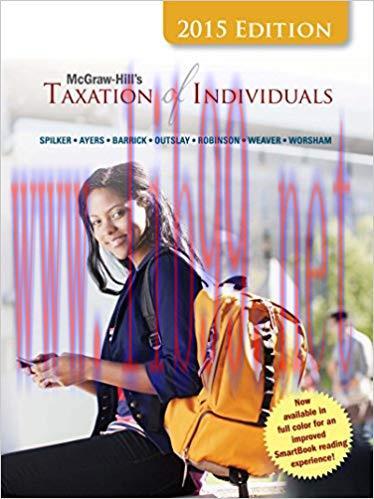 (PDF)McGraw-Hill’s Taxation of Individuals, 2015 Edition 6th Edition