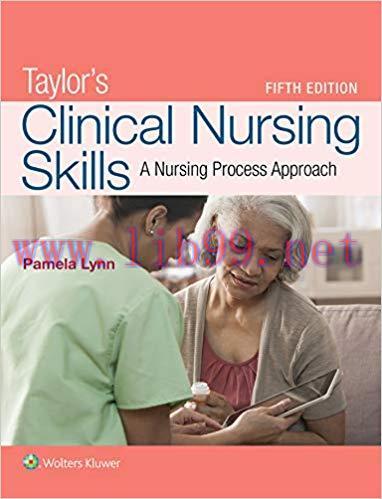 [PDF]Taylor’s Clinical Nursing Skills A Nursing Process Approach 5th Edition PDF+HTML