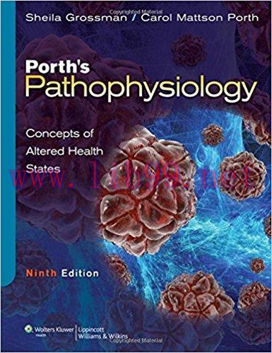 [PDF]Porth’s Pathophysiology - Concepts of Altered Health States (Sheila Grossman),9e
