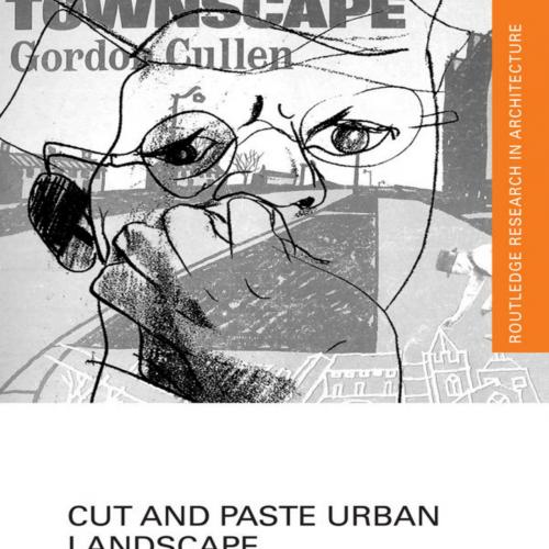 Cut and Paste Urban Landscape (Routledge Research in Architecture) - Mira Engler
