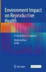 [PDF]Environment Impact on Reproductive Health: A Translational Approach