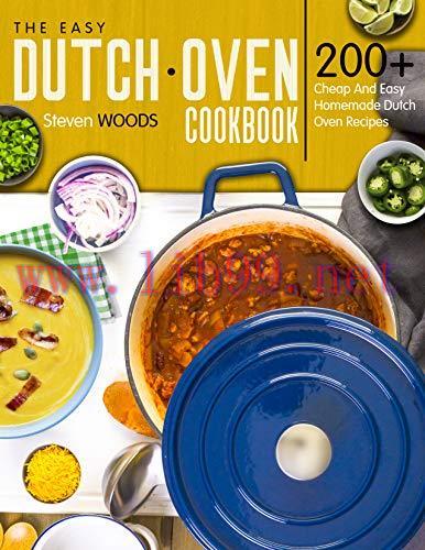 [FOX-Ebook]The Easy Dutch Oven Cookbook: 200+ Cheap And Easy Homemade Dutch Oven Recipes