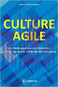 (PDF)Culture agile: Manifeste pour une transformation porteuse de sens et cohérente de l’entrep...