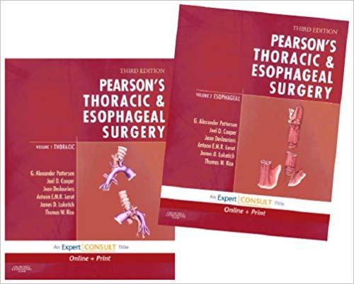 Pearson’s Thoracic Esophageal Surgery, 3rd Edition 2 Volume Set