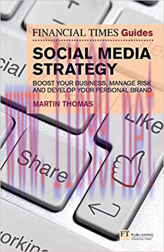 (PDF)The Financial Times Guide to Social Media Strategy: Boost your business, manage risk and d...