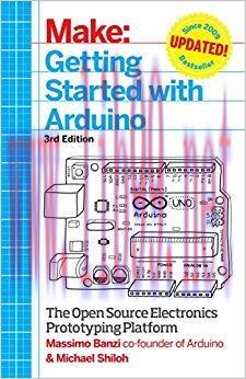 Getting Started with Arduino: The Open Source Electronics Prototyping Platform (Make) 3rd Editi...