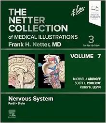 [AME]The Netter Collection of Medical Illustrations: Nervous System, Volume 7, Part I - Brain, ...