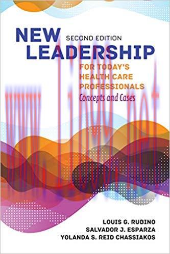 (PDF)New Leadership for Today’s Health Care Professionals 2nd Edition
