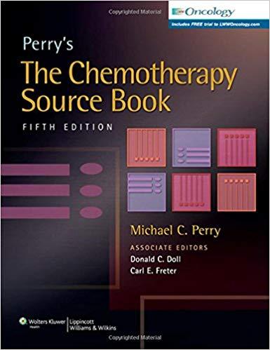 Perry’s The Chemotherapy Source Book, 5th Edition (2012)