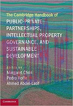 (PDF)The Cambridge Handbook of Public-Private Partnerships, Intellectual Property Governance, a...