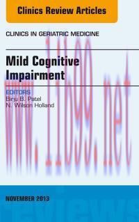 [AME]Mild Cognitive Impairment, An Issue of Clinics in Geriatric Medicine, 1e (The Clinics: Int...