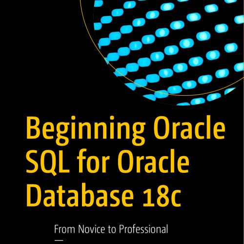 Beginning Oracle SQL for Oracle Database 18c