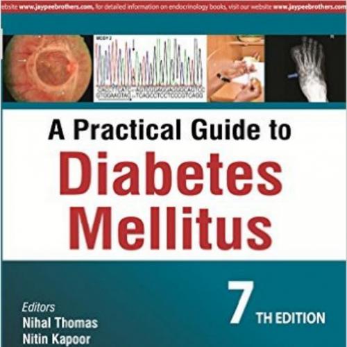Practical Guide to Diabetes Mellitus 7th Edition, A