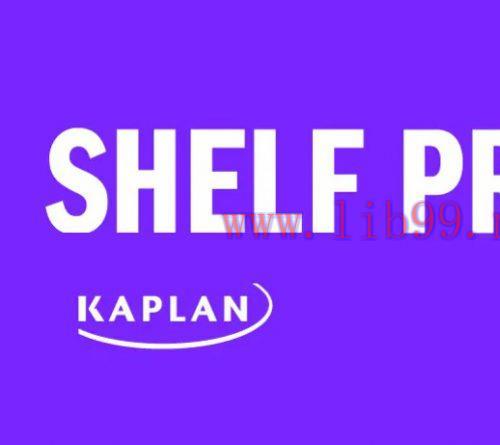 [AME]Kaplan Shelf Prep 2021 (Videos+PDFs+Qbanks)