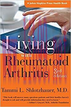 (PDF)Living with Rheumatoid Arthritis (A Johns Hopkins Press Health Book) third edition Edition