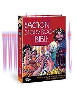 (PDF)The Action Storybook Bible: An Interactive Adventure through God’s Redemptive Story (Actio...
