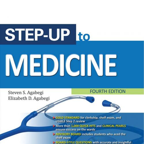 Step-Up to Medicine, 4th Edition - Steven S. Agabegi & Elizabeth D. Agabegi