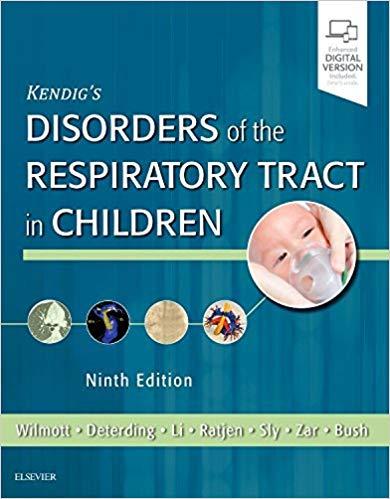 Kendig’s Disorders of the Respiratory Tract in Children, 9e 9th Edition