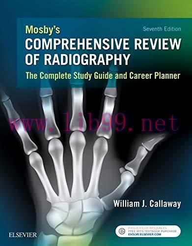 [AME]Mosby’s Comprehensive Review of Radiography: The Complete Study Guide and Career Planner, ...