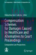 [PDF]Compensation Schemes for Damages Caused by Healthcare and Alternatives to Court Proceeding...
