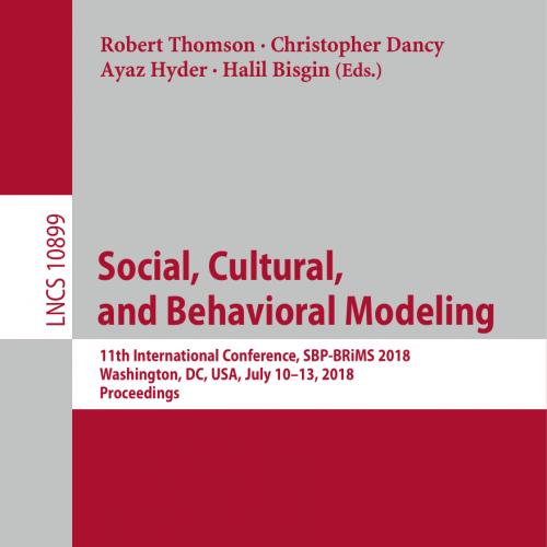 2018_Book_Social, Cultural, and Behavioral Modeling