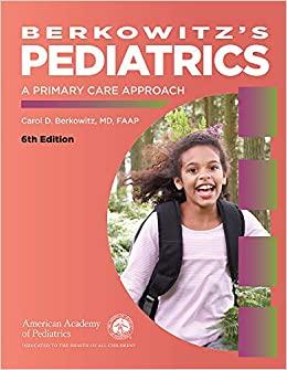Berkowitzs Pediatrics A PRIMARY CARE APPROACH 6th Edition + Instructor’s Guide, Two Books