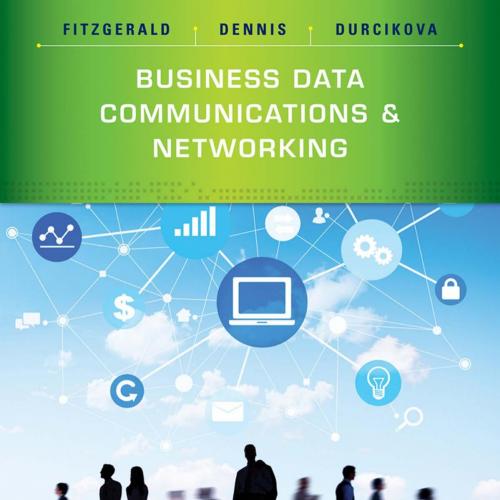 Wiley.Business.Data.Communications.and.Networking.12th.Edition.1118891686