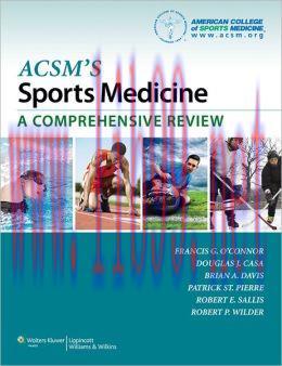 [AME]ACSM’s Sports Medicine: A Comprehensive Review (ORIGINAL PDF from_ Publisher)