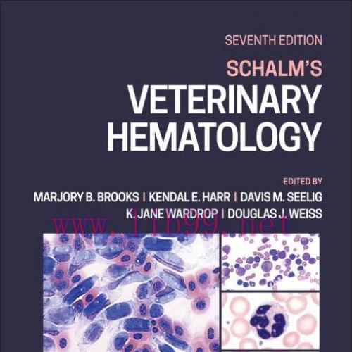 [AME]Schalm’s Veterinary Hematology, 7th edition (Original PDF)