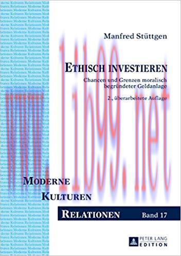 (PDF)Ethisch investieren: Chancen und Grenzen moralisch begruendeter Geldanlage (Moderne – Kult...