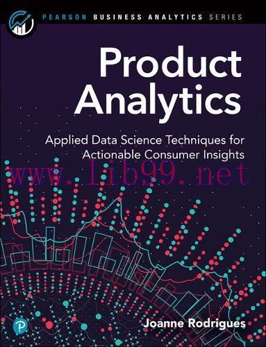[FOX-Ebook]Product Analytics: Applied Data Science Techniques for Actionable Consumer Insights
