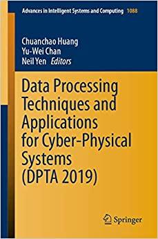 (PDF)Data Processing Techniques and Applications for Cyber-Physical Systems (DPTA 2019) (Advanc...