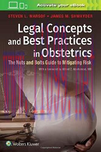 [AME]Legal Concepts and Best Practices in Obstetrics: The Nuts and Bolts Guide to Mitigating Ri...