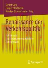 [PDF]Renaissance der Verkehrspolitik: Politik- und mobilitätswissenschaftliche Perspektiven