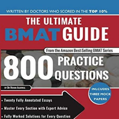 Ultimate BMAT Guide 800 Practice Questions Fully Worked Solutioategies, 12 Annotated Essays, 20...