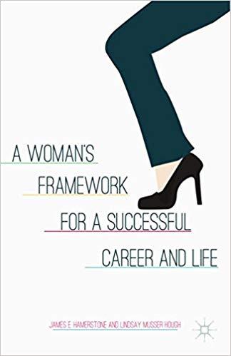 (PDF)A Woman’s Framework for a Successful Career and Life 2013 Edition
