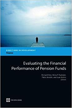 (PDF)Evaluating the Financial Performance of Pension Funds (Directions in Development)