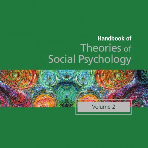 Handbook of Theories of Social Psychology Volume Two