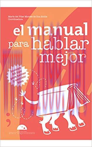 El manual para hablar mejor (Spanish Edition)