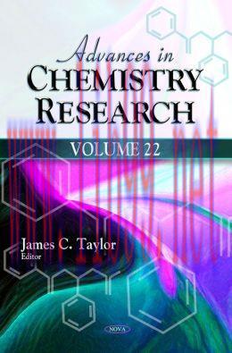 [AME]Advances in Chemistry Research. Volume 22