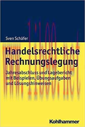 (PDF)Handelsrechtliche Rechnungslegung: Jahresabschluss und Lagebericht mit Beispielen, Übungsa...