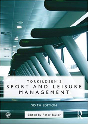(PDF)Torkildsen’s Sport and Leisure Management 6th Edition